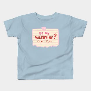 Be my valentine Kids T-Shirt